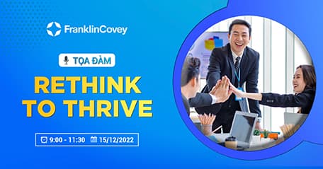 TỌA ĐÀM: “RETHINK TO THRIVE”